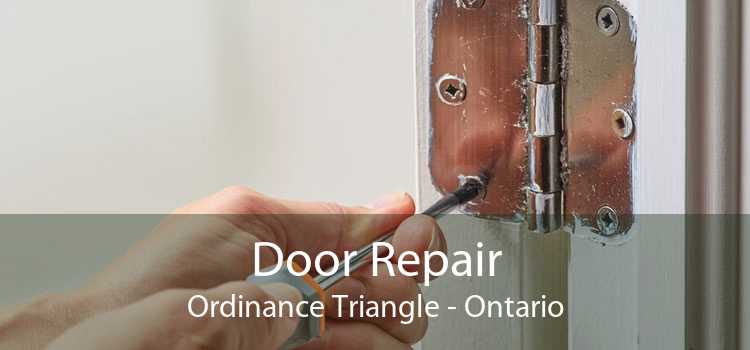 Door Repair Ordinance Triangle - Ontario