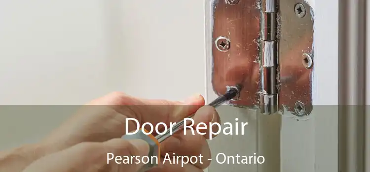 Door Repair Pearson Airpot - Ontario
