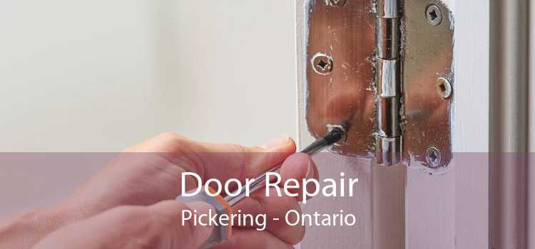 Door Repair Pickering - Ontario