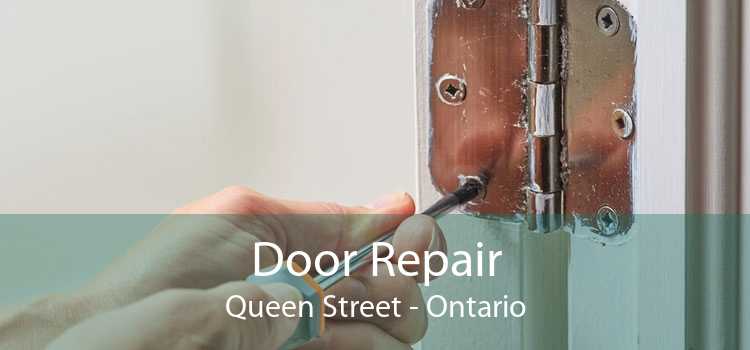 Door Repair Queen Street - Ontario
