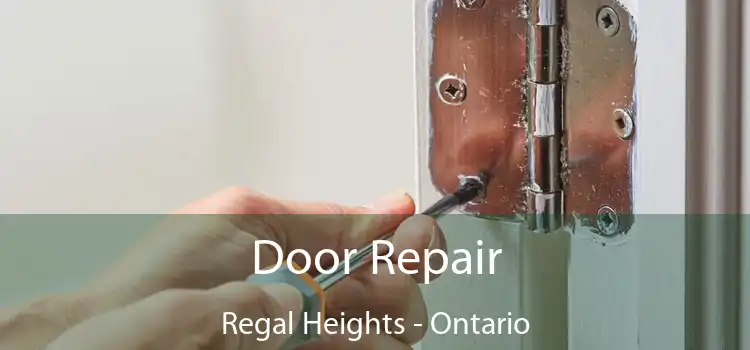 Door Repair Regal Heights - Ontario
