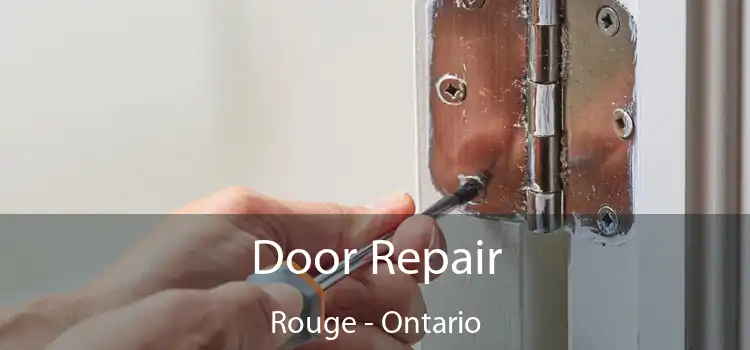 Door Repair Rouge - Ontario
