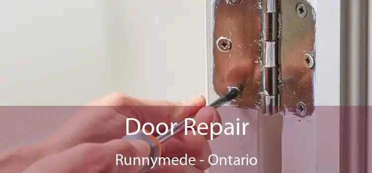 Door Repair Runnymede - Ontario