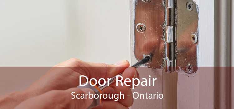 Door Repair Scarborough - Ontario