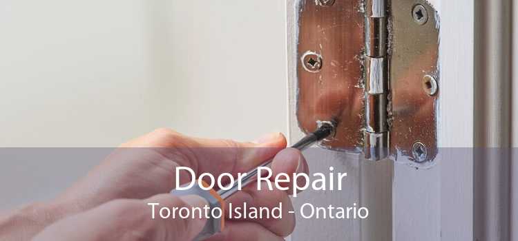 Door Repair Toronto Island - Ontario