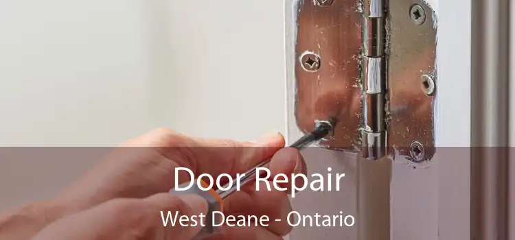Door Repair West Deane - Ontario