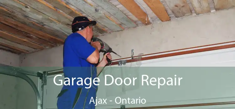Garage Door Repair Ajax - Ontario