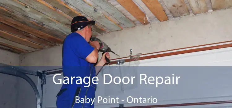 Garage Door Repair Baby Point - Ontario