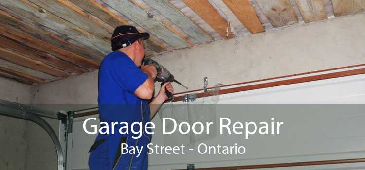 Garage Door Repair Bay Street - Ontario