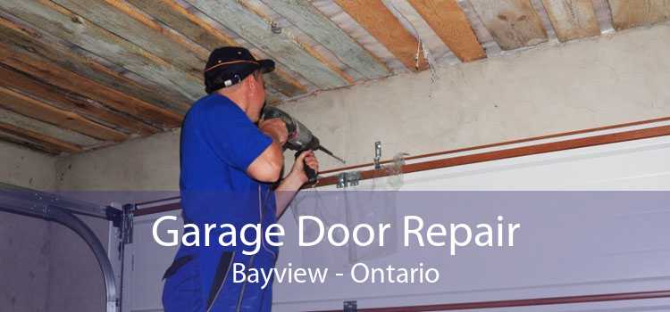 Garage Door Repair Bayview - Ontario