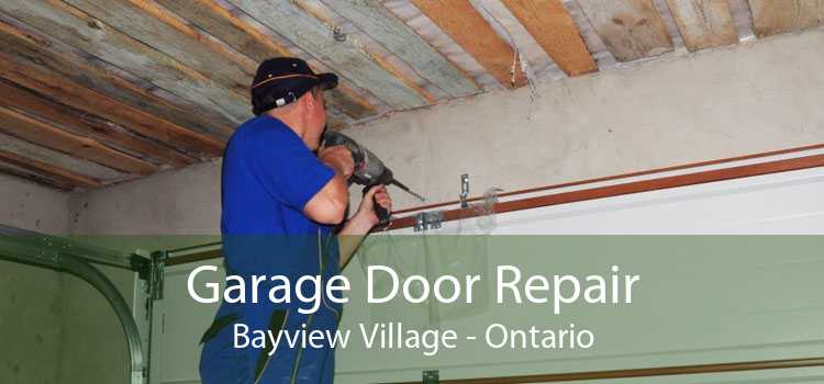 Garage Door Repair Bayview Village - Ontario