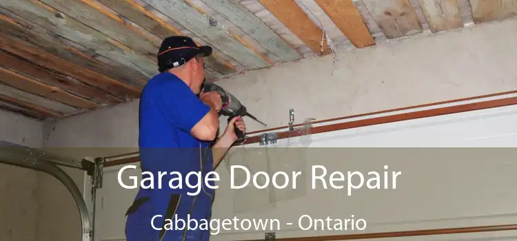 Garage Door Repair Cabbagetown - Ontario