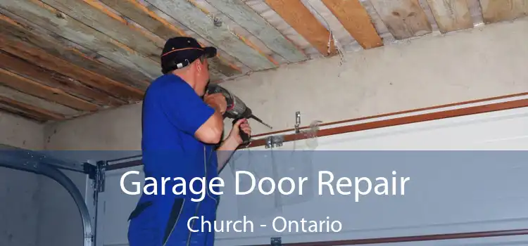 Garage Door Repair Church - Ontario