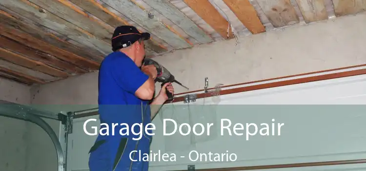 Garage Door Repair Clairlea - Ontario