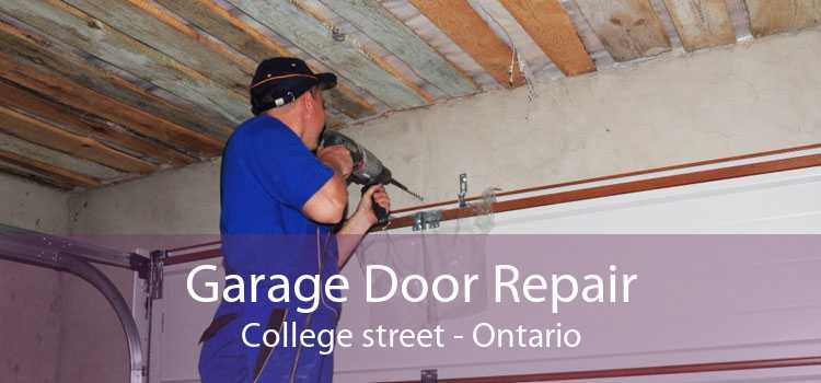 Garage Door Repair College street - Ontario