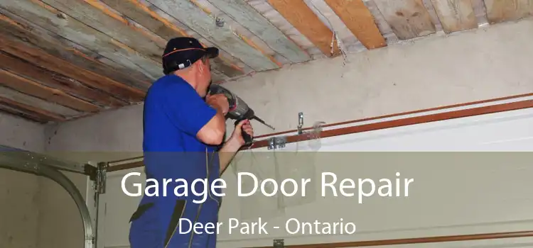 Garage Door Repair Deer Park - Ontario