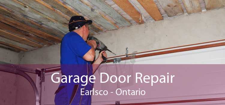 Garage Door Repair Earlsco - Ontario