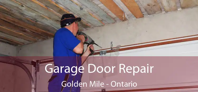 Garage Door Repair Golden Mile - Ontario