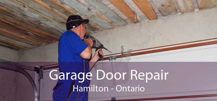 Garage Door Repair Hamilton - Ontario