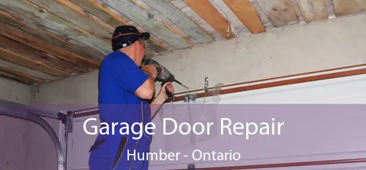 Garage Door Repair Humber - Ontario