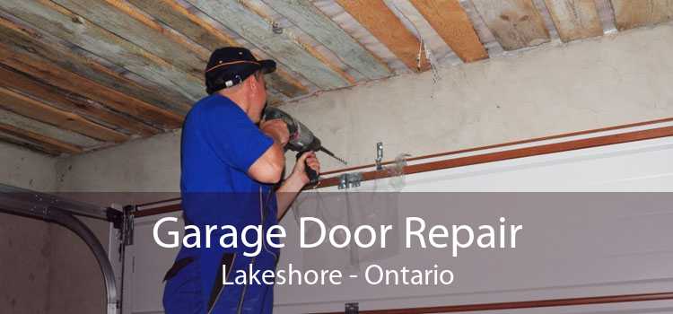 Garage Door Repair Lakeshore - Ontario