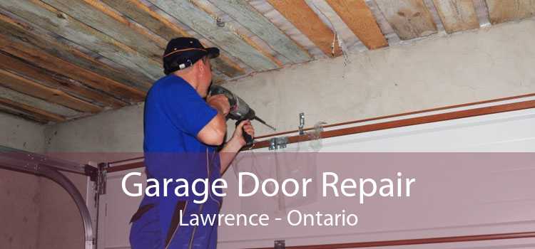 Garage Door Repair Lawrence - Ontario