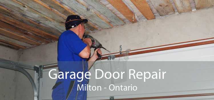 Garage Door Repair Milton - Ontario