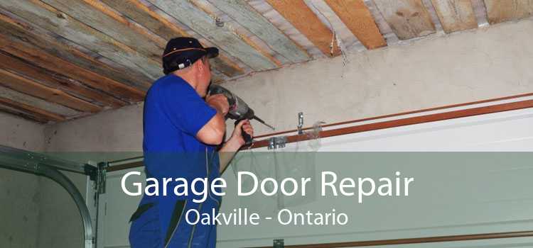 Garage Door Repair Oakville - Ontario