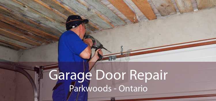 Garage Door Repair Parkwoods - Ontario