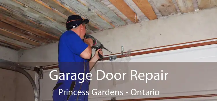 Garage Door Repair Princess Gardens - Ontario
