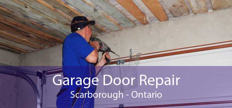 Garage Door Repair Scarborough - Ontario