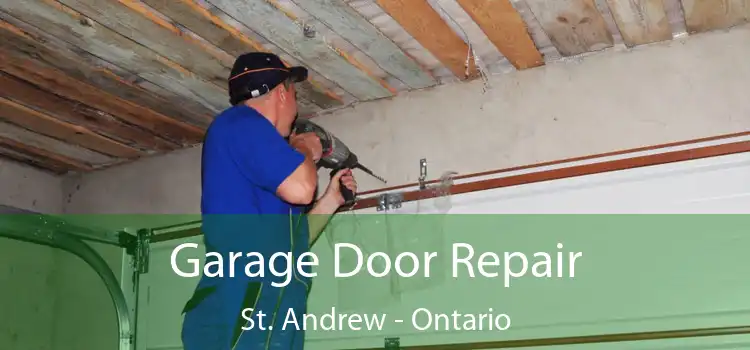 Garage Door Repair St. Andrew - Ontario