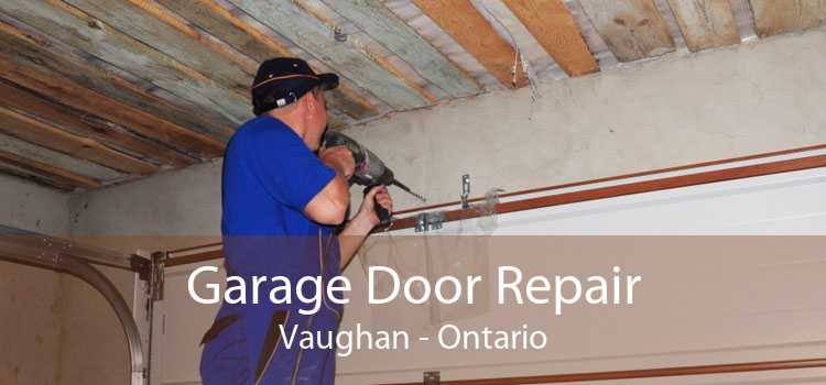 Garage Door Repair Vaughan - Ontario