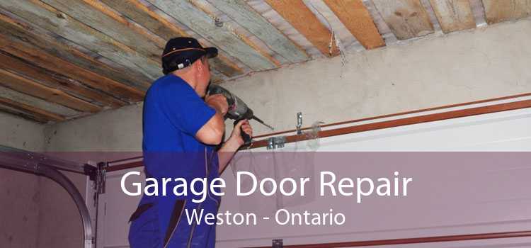 Garage Door Repair Weston - Ontario