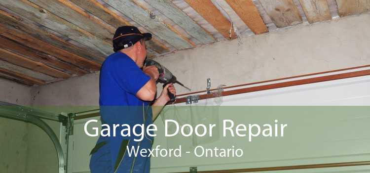 Garage Door Repair Wexford - Ontario