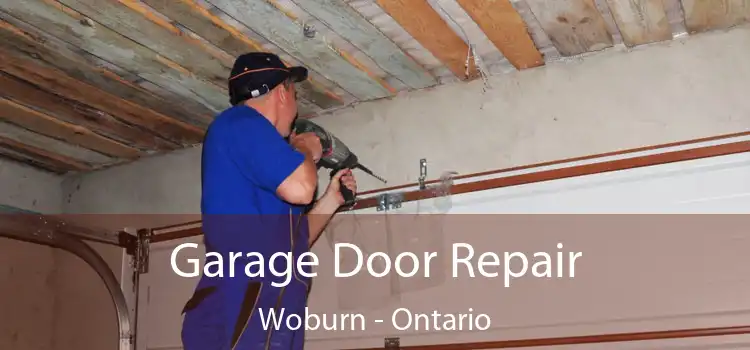 Garage Door Repair Woburn - Ontario