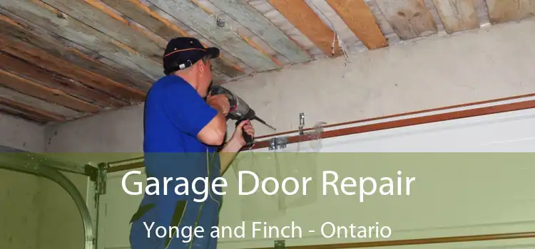 Garage Door Repair Yonge and Finch - Ontario