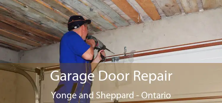 Garage Door Repair Yonge and Sheppard - Ontario