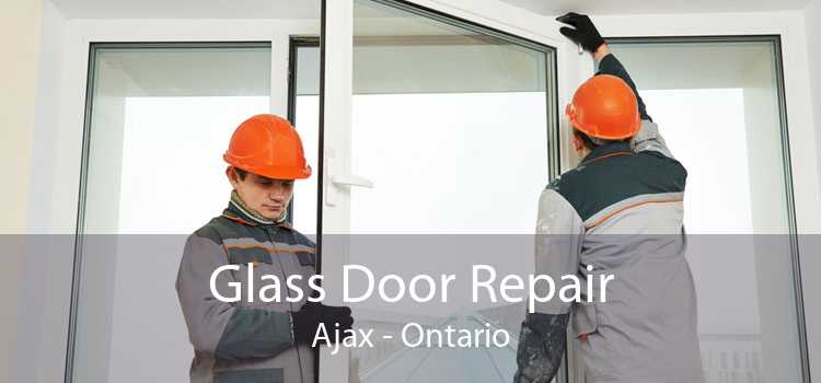 Glass Door Repair Ajax - Ontario