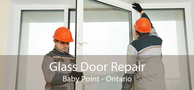 Glass Door Repair Baby Point - Ontario