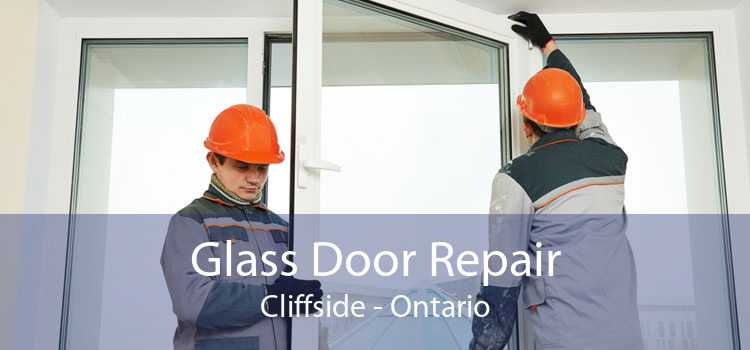 Glass Door Repair Cliffside - Ontario