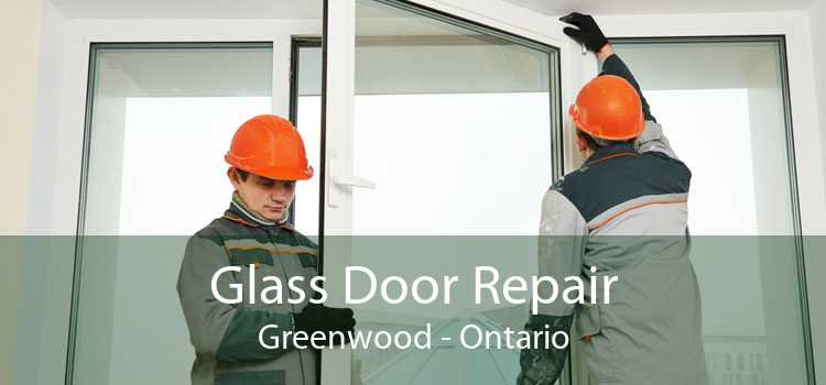 Glass Door Repair Greenwood - Ontario