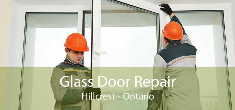 Glass Door Repair Hillcrest - Ontario