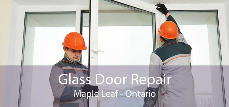 Glass Door Repair Maple Leaf - Ontario