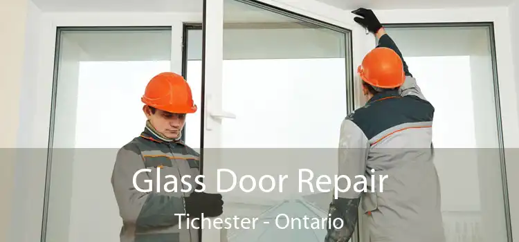 Glass Door Repair Tichester - Ontario