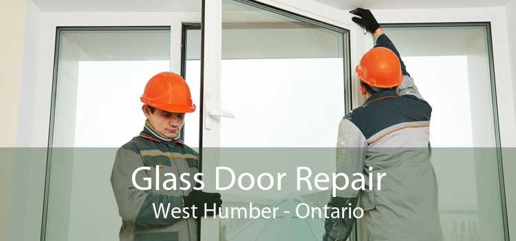 Glass Door Repair West Humber - Ontario