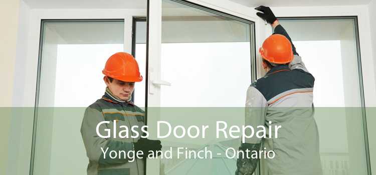 Glass Door Repair Yonge and Finch - Ontario