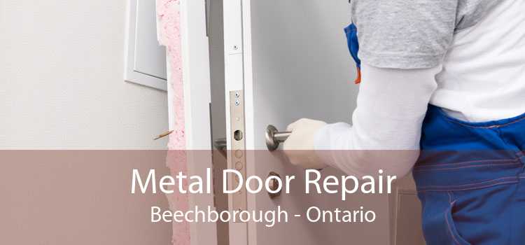 Metal Door Repair Beechborough - Ontario