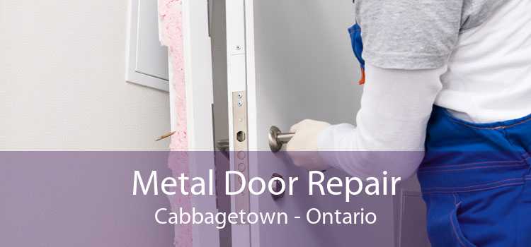 Metal Door Repair Cabbagetown - Ontario