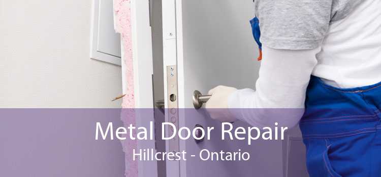 Metal Door Repair Hillcrest - Ontario